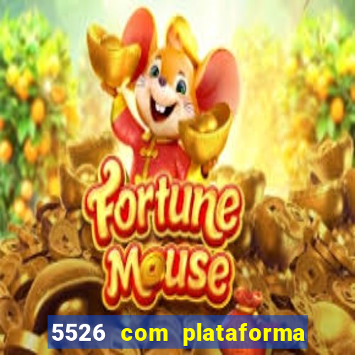 5526 com plataforma de jogos